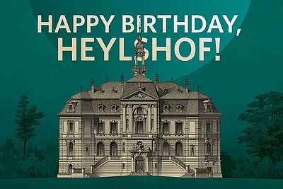 zur Ausstellung Happy Birthday, Heylshof!